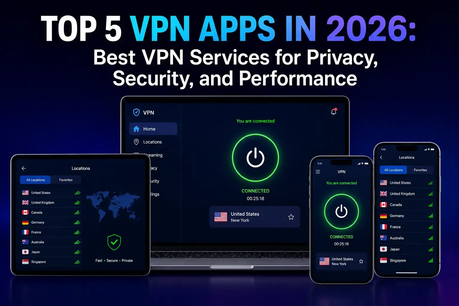 Top 5 VPN Apps in 2026: Best VPN Services for Privacy, Security, and Performance